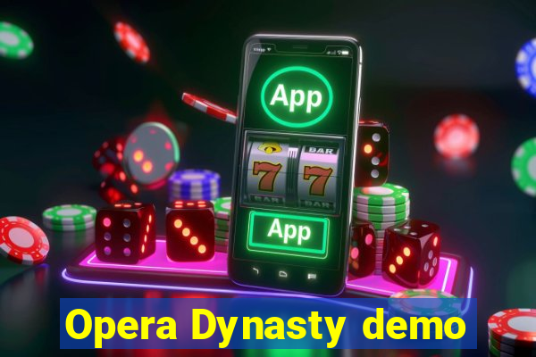 Opera Dynasty demo